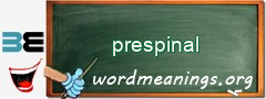 WordMeaning blackboard for prespinal